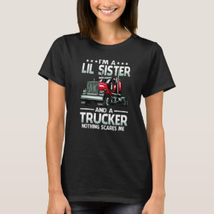 Camiseta Soy una hermana menor y camionera, nada me asusta 