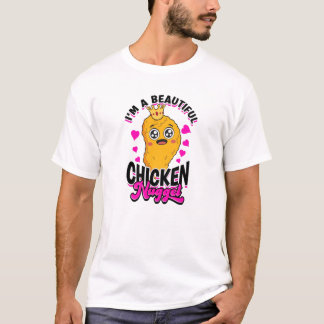Camiseta Soy una hermosa nugget de pollo - nugget de pollo
