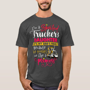 Camiseta Soy una hija de camioneros malcriados es culpa de