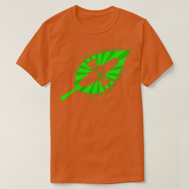 Camiseta Soy una hoja en el reloj del viento cómo soplo Ser (Diseño del anverso)
