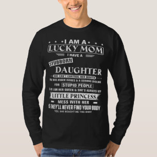Camiseta Soy Una Madre Afortunada Que Tengo Una Hija Rara.
