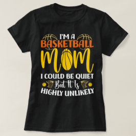 Camiseta Soy una madre de básquetbol, podría ser un Día de 