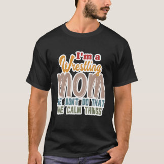 Camiseta Soy una madre luchadora, no hacemos esa cosa tranq