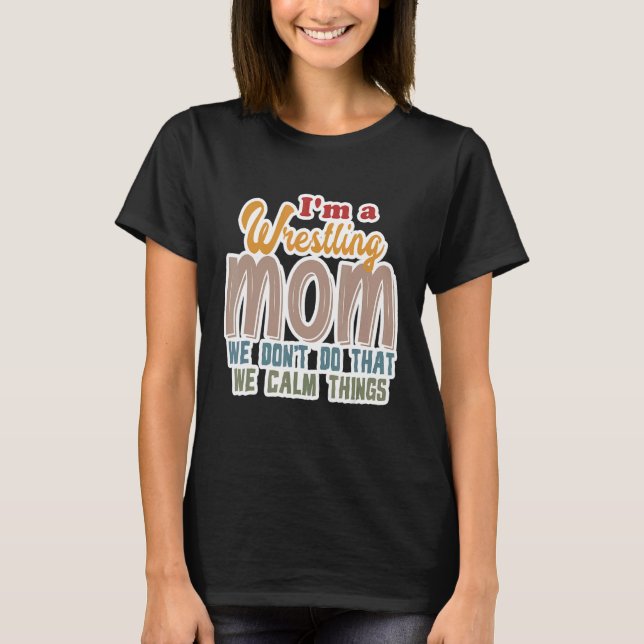 Camiseta Soy una madre luchadora, no hacemos esa cosa tranq (Anverso)