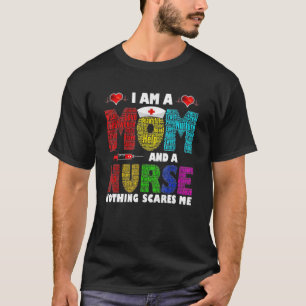Camiseta Soy una madre y una enfermera, nada me asusta