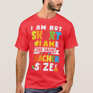 Camiseta Soy una maestra de segundo grado Divertido Tamaño