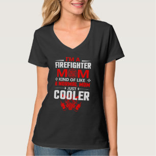 Camiseta Soy Una Mamá Bombera Como Una Madre Normal Ju