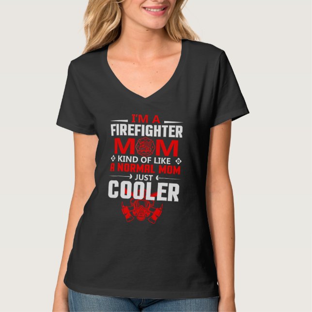 Camiseta Soy Una Mamá Bombera Como Una Madre Normal Ju (Anverso)