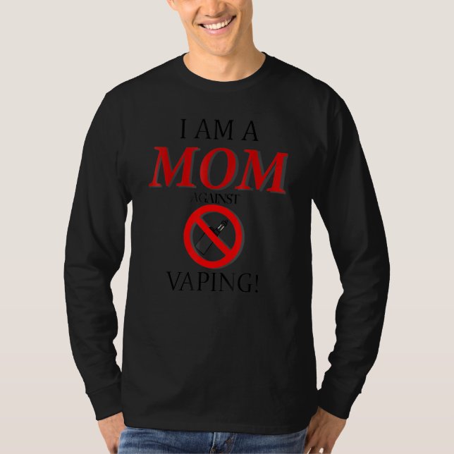 Camiseta Soy Una Mamá Contra El Fumador Del Vaping 1 (Anverso)