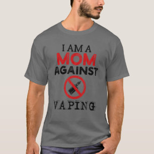 Camiseta Soy Una Mamá Contra El Tabaco Vaping Anti Vape No 