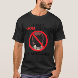 Camiseta Soy Una Mamá Contra La Banda Drena