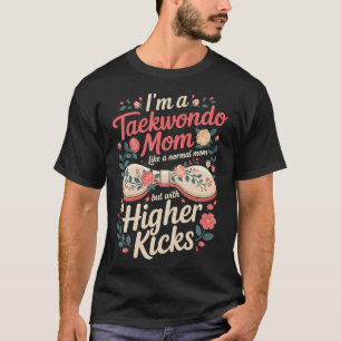 Camiseta SOY UNA Mamá De Taekwondo Como Una Mamá Normal Per