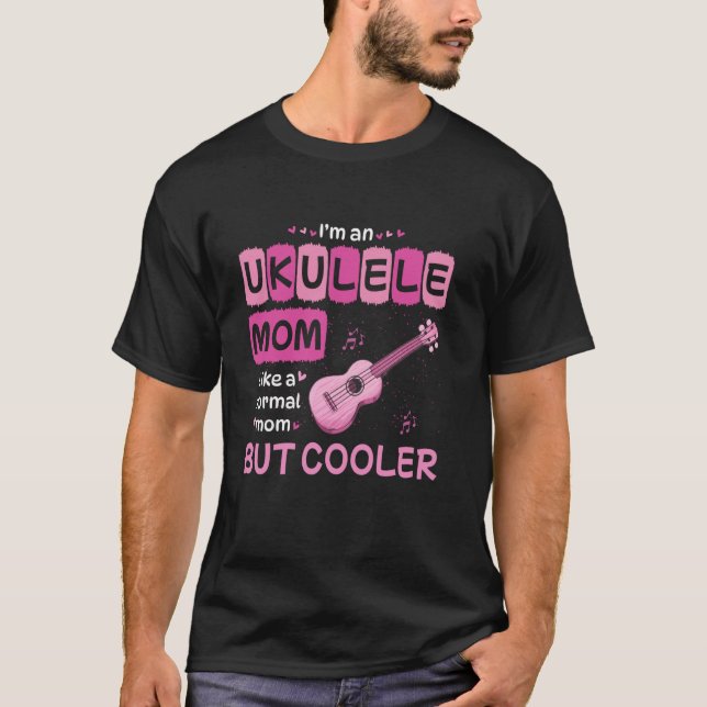 Camiseta Soy una mamá de ukulele como una mamá normal pero  (Anverso)