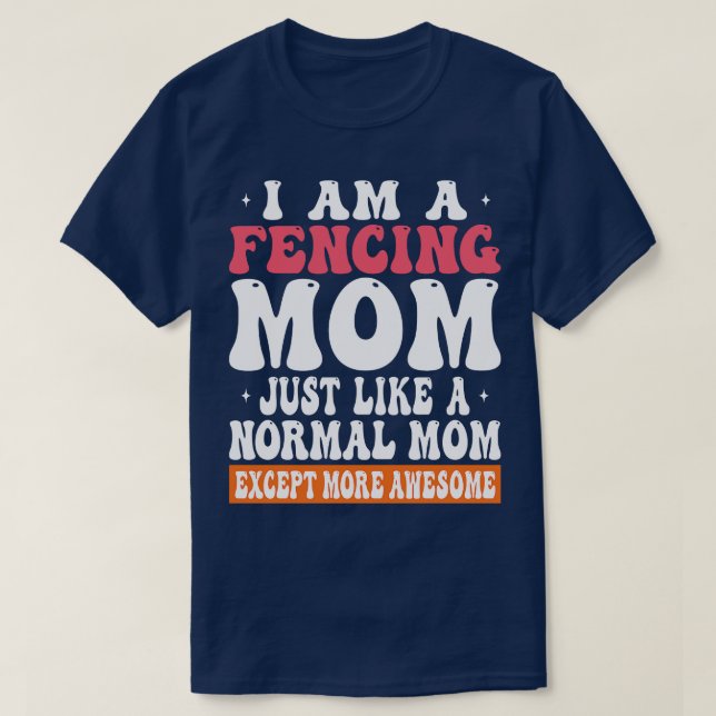 Camiseta Soy Una Mamá Esgrima Como Mamá Normal Excepto Mor (Diseño del anverso)