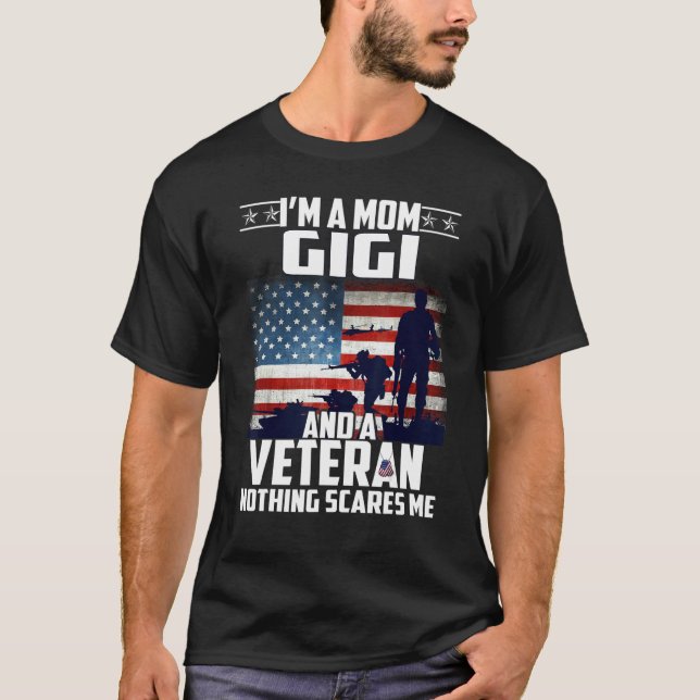 Camiseta Soy Una Mamá Gigi Y Un Veterano Nada Nos Da Miedo (Anverso)