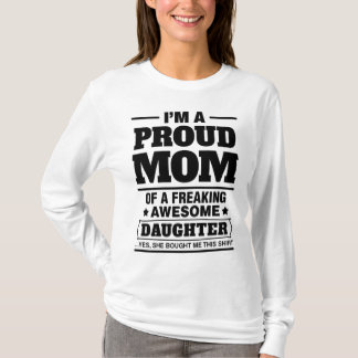 Camiseta Soy una mamá orgullosa de A Freaking la hija