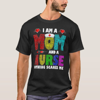 Camiseta Soy Una Mamá Y Una Enfermera Nada Me Asusta