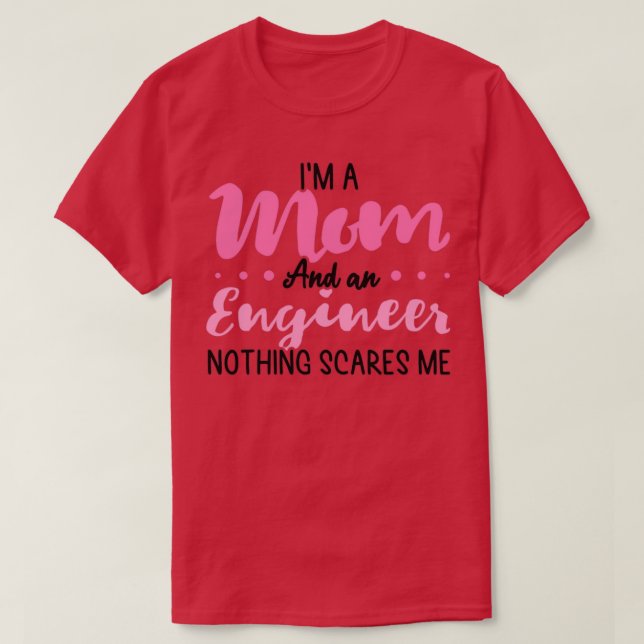 Camiseta Soy una mamá y una ingeniera graciosa cita de inge (Diseño del anverso)