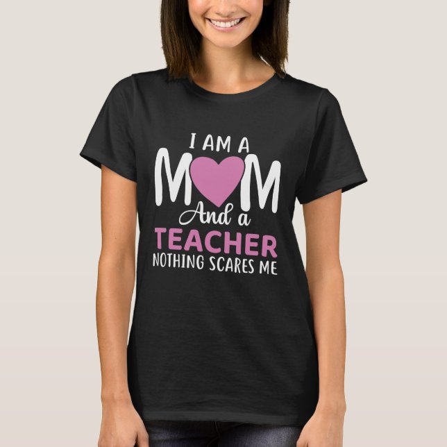 Camiseta Soy Una Mamá Y Una Maestra (Anverso)