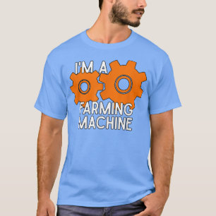 Camiseta Soy una máquina de cultivo para agricultores