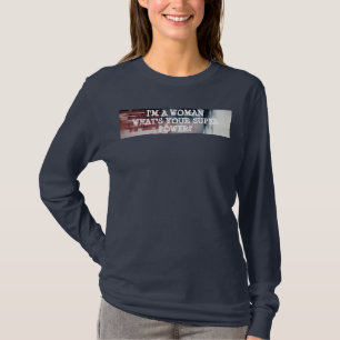 Camiseta Soy una Mujer, ¿Cuál es tu Superpoder?