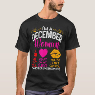 Camiseta Soy una mujer de diciembre gracias por entender el