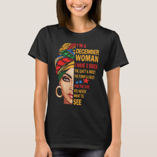Camiseta Soy una mujer de diciembre tengo tres lados de nac