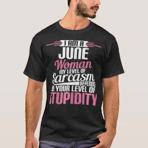 Camiseta Soy Una Mujer De Junio Cumpleaños