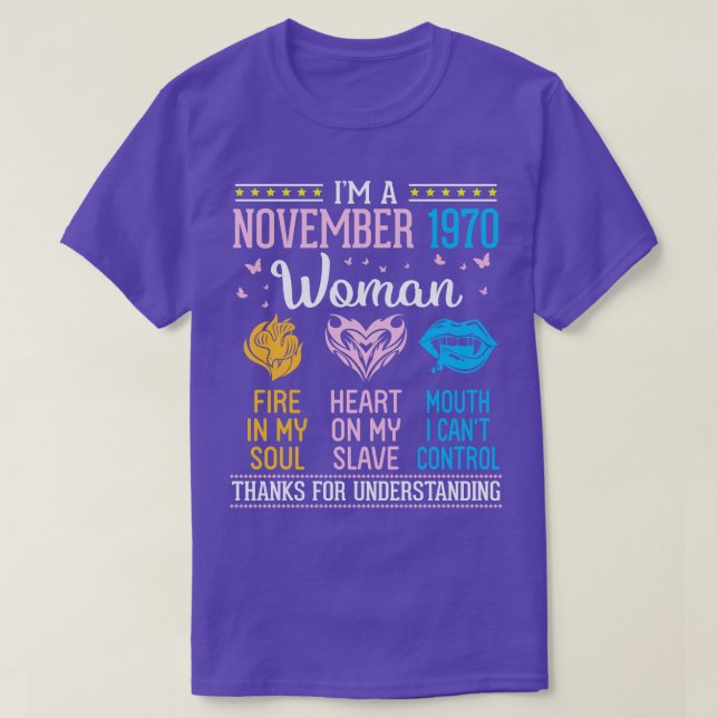 Camiseta Soy Una Mujer De Noviembre De 1970 Que Incendia En (Diseño del anverso)