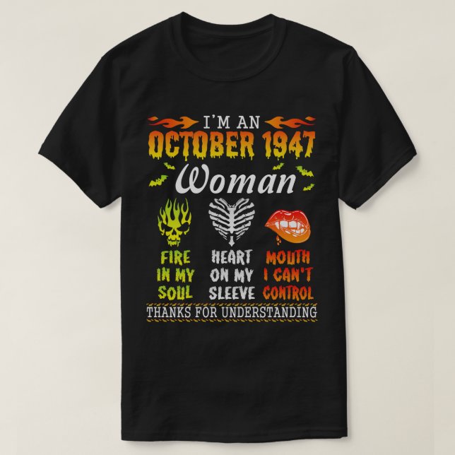 Camiseta Soy Una Mujer De Octubre De 1947 Que Disparó En Mi (Diseño del anverso)
