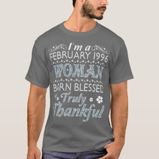 Camiseta Soy Una Mujer Nacida En Febrero De 1996 Bendita Ve