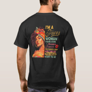 Camiseta Soy una mujer Piscis Tengo 3 lados Cumpleaños de P