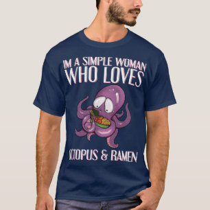 Camiseta Soy Una Mujer Simple A La Que Le Gusta El Octopus