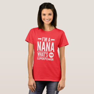 Camiseta ¿Soy una Nana cuál es su superpotencia?