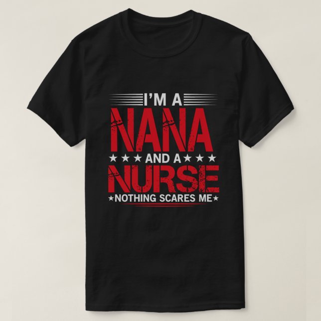 Camiseta Soy una NANA y una enfermera, nada me asusta (Diseño del anverso)