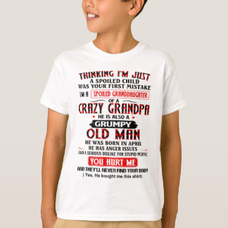 Camiseta Soy una nieta malcriada de un abuelo loco