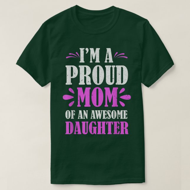 Camiseta Soy Una Orgullosa Madre De Un Increíble Día de la  (Diseño del anverso)
