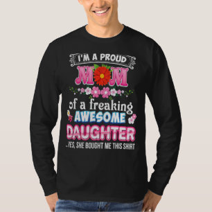 Camiseta Soy Una Orgullosa Madre De Una Impresionante Hija