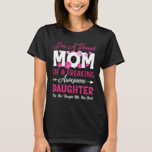 Camiseta Soy Una Orgullosa Madre De Una Impresionante Hija 