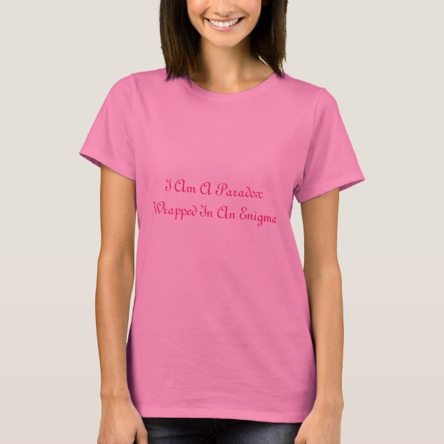 Camiseta Soy Una Paradoja Envuelta En Un Enigma (Anverso)