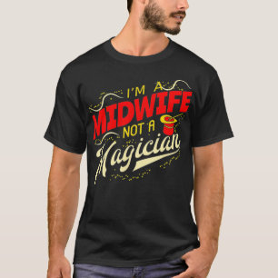 Camiseta Soy Una Partera, No Una Magia, Soy Una Partera Div