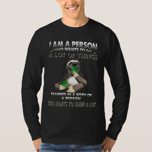 Camiseta Soy Una Persona Que Quiere Hacer Muchas Cosas Trag