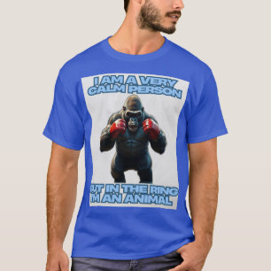 Camiseta Soy una persona tranquila pero en el anillo soy un