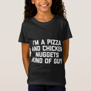 Camiseta Soy una pizza y un tipo de pepitas de pollo gracio