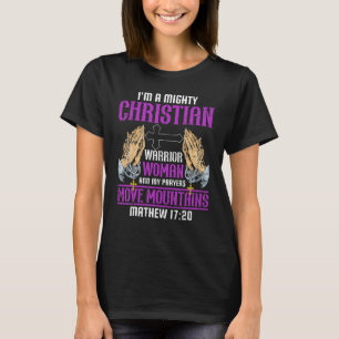 Camiseta Soy una poderosa mujer guerrera cristiana Mathew 1