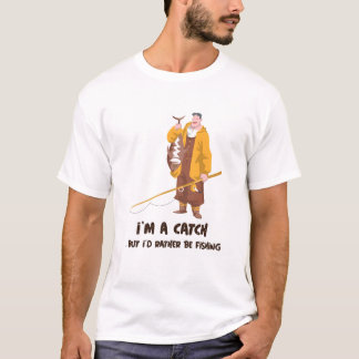 Camiseta Soy una presa, pero prefiero estar pescando camise