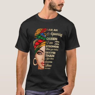 Camiseta Soy Una Reina Acuario Más Fuerte De Lo Que Crees