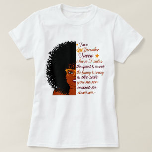 Camiseta soy una reina de diciembre Tengo tres lados Cumple