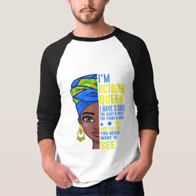 Camiseta Soy una reina de octubre Tengo tres lados | regalo (Anverso)