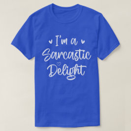 Camiseta Soy una sarcástica cita de humor sobre sarcasmo de